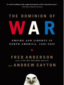 The Dominion of War - Fred Anderson