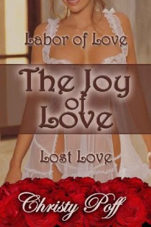 The Joy Of Love - Christy Poff