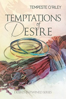 Temptations of Desire - Tempeste O'Riley