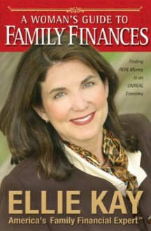 A Woman's Guide to Family Finances - Ellie Kay