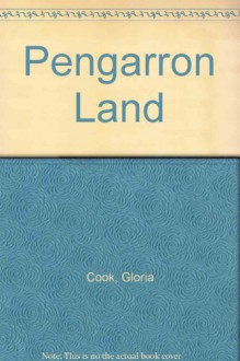 Pengarron Land - Gloria Cook