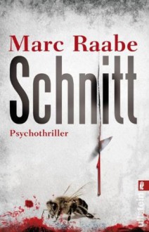 Schnitt - Marc Raabe