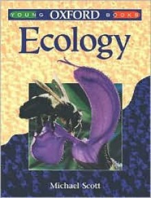 The Young Oxford Book Of Ecology - Michael Scott