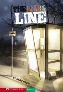 The End of the Line - Gary Crew