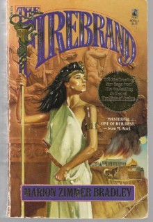 The Firebrand - Marion Zimmer Bradley