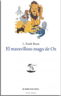 El maravilloso mago de Oz - L. Frank Baum