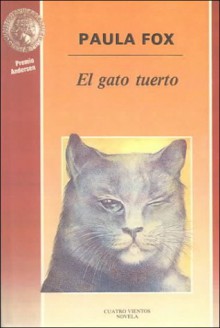 Gato Tuerto/One Eyed Cat (4 Vientos) - Paula Fox