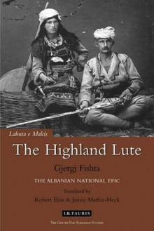 The Highland Lute - Gjergj Fishta, Robert Elsie