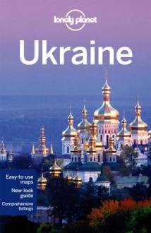 Lonely Planet Ukraine - Marc Di Duca