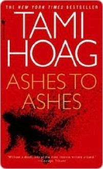 Ashes to Ashes - Tami Hoag