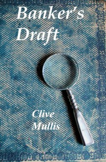 Banker's Draft - Clive Mullis