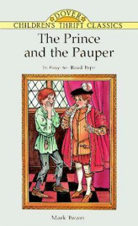 The Prince and the Pauper - Mark Twain, Children's Dover Thrift