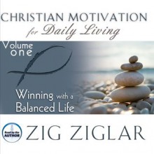 Winning with a Balanced Life (Audio) - Zig Ziglar