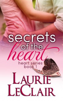 Secrets Of The Heart - Laurie LeClair