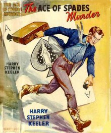 The Ace of Spades Murder - Harry Stephen Keeler