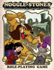 Noggle Stones: Fantastic Adventure at the Crossroads of America - Jason Holmgren, Wil Radcliffe, Richard Hughes