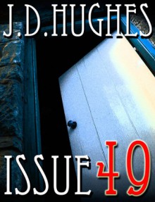 ISSUE 49 - J.D. Hughes