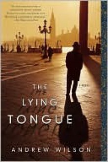 The Lying Tongue - Andrew Wilson