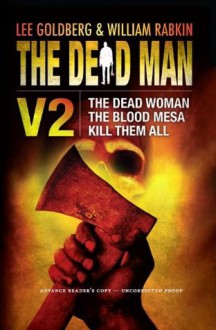 The Dead Man Vol 2 (The Dead Woman, Blood Mesa, Kill Them All) (Advance Reader's Copy) - David McAfee, Harry Shannon, James Reasoner