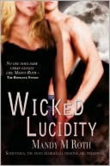 Wicked Lucidity - Mandy M. Roth