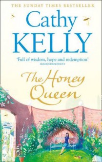 The Honey Queen - Cathy Kelly