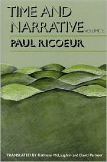 Time and Narrative, Volume 2 (Time & Narrative) - Paul Ricoeur, Kathleen McLaughlin, David Pellauer