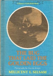 The Bug That Laid the Golden Eggs (A Science I Can Read Book) - Millicent Ellis Selsam, John Kaufmann, Harold Krieger