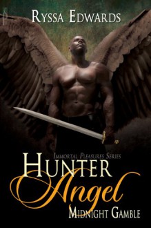 Hunter Angel, Midnight Gamble - Ryssa Edwards