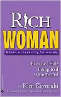 Rich Woman - Kim Kiyosaki, Sharon Lechter