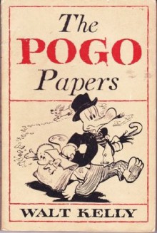 The Pogo Papers - Walt Kelly