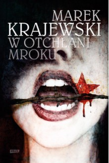 W otchłani mroku - Marek Krajewski