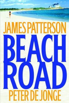 Beach Road - James Patterson, Peter de Jonge