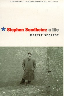 Stephen Sondheim - Meryle Secrest