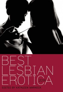 Best Lesbian Erotica 2014 - Kathleen Warnock, Sarah Schulman, Sinclair Sexsmith
