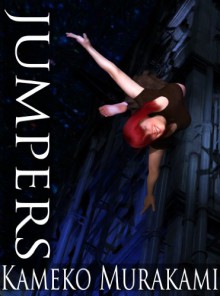 Jumpers - Kameko Murakami