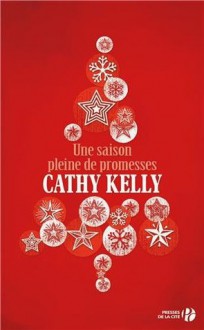 Une saison pleine de promesses - Cathy Kelly