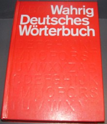 Wahrig Deutsches Wörterbuch - Gerhard Wahrig