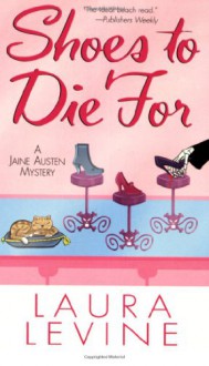 Shoes To Die For - Laura Levine