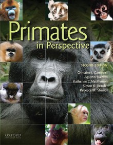 Primates in Perspective - Christina J. Campbell, Agustin Fuentes, Katherine C. MacKinnon, Simon Bearder