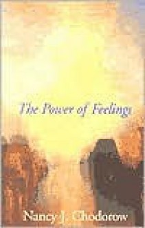 Power of Feelings - Nancy J. Chodorow