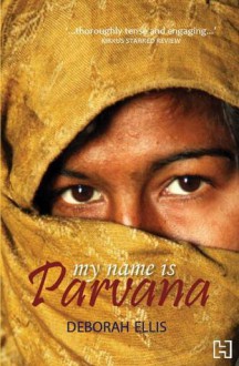 My Name Is Parvana - Deborah Ellis