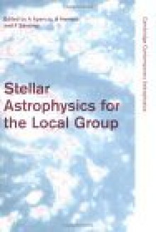 Stellar Astrophysics for the Local Group - Antonio Aparicio, F. Sánchez, Artemio Herrero, Steven M. Kahn, Barry F. Madore, Andrew R. King