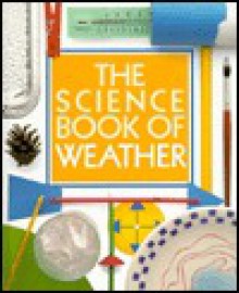 The Science Book of Weather: The Harcourt Brace Science Series - Neil Ardley