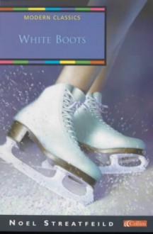 White Boots (Collins Modern Classics) - Noel Streatfeild