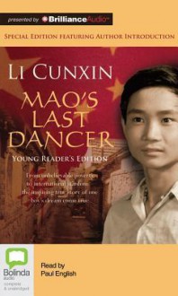 Mao's Last Dancer - Young Readers' Edition - Li Cunxin