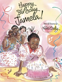 Happy Birthday Jamela! - Niki Daly