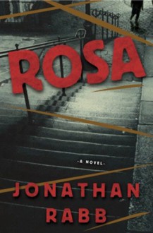 Rosa - Jonathan Rabb