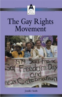 The Gay Rights Movement - Jennifer Smith