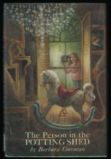 The Person in the Potting Shed - Barbara Corcoran