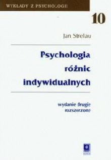 Psychologia różnic indywidualnych - Jan Strelau